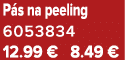 P s na peeling 6053834 12.99 € 8.49 €