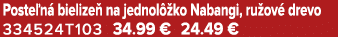 Poste n bielize  na jednol  ko Nabangi, ru ov  drevo 334524T103 34.99 € 24.49 €