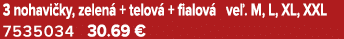 3 nohavi ky, zelen + telov  + fialov  ve . M, L, XL, XXL 7535034 30.69 €
