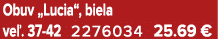Obuv „Lucia“, biela ve . 37 42 2276034 25.69 €