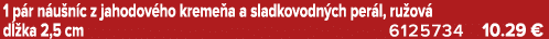 1 p r n u n c z jahodov ho kreme a a sladkovodn ch per l, ru ov d  ka 2,5 cm 6125734 10.29 €