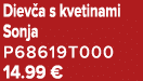 Diev a s kvetinami Sonja P68619T000 14.99 €