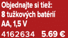Objednajte si tie : 8 tu kov ch bat ri AA, 1,5 V 4162634 5.69 €