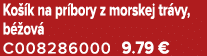 Ko k na pr bory z morskej tr vy, b  ov  C008286000 9.79 €
