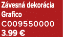 Z vesn dekor cia Grafico C009550000 3.99 €