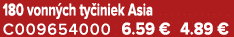 180 vonn ch ty iniek Asia C009654000 6.59 € 4.89 €
