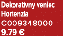 Dekorat vny veniec Hortenzia C009348000 9.79 €