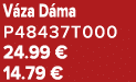 V za D ma P48437T000 24.99 € 14.79 €