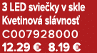 3 LED svie ky v skle Kvetinov sl vnos  C007928000 12.29 € 8.19 €