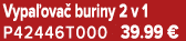 Vypa ova buriny 2 v 1 P42446T000 39.99 €