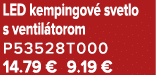 LED kempingov svetlo s ventil torom P53528T000 14.79 € 9.19 €