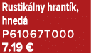 Rustik lny hrant k, hned P61067T000 7.19 €