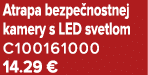 Atrapa bezpe nostnej kamery s LED svetlom C100161000 14.29 €