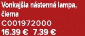 Vonkaj ia n stenn lampa,  ierna C001972000 16.39 € 7.39 €