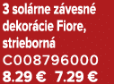 3 sol rne z vesn dekor cie Fiore, strieborn  C008796000 8.29 € 7.29 €