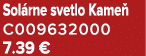 Sol rne svetlo Kame C009632000 7.39 €