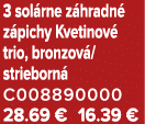 3 sol rne z hradn z pichy Kvetinov  trio, bronzov /strieborn  C008890000 28.69 € 16.39 €