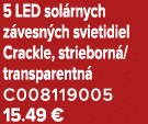 5 LED sol rnych z vesn ch svietidiel Crackle, strieborn /transparentn C008119005 15.49 €