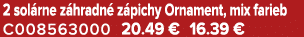 2 sol rne z hradn z pichy Ornament, mix farieb C008563000 20.49 € 16.39 €