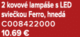 2 kovov lamp  e s LED svie kou Ferro, hned  C008422000 10.69 €