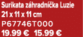 Surikata z hradn ka Luzie 21 x 11 x 11 cm P67746T000 19.99 € 15.99 €