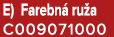 E) Farebn ru a C009071000
