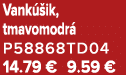 Vank ik, tmavomodr  P58868TD04 14.79 € 9.59 €