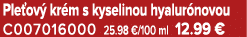 Ple ov kr m s kyselinou hyalur novou C007016000 25.98 €/100 ml 12.99 €
