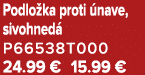 Podlo ka proti nave, sivohned  P66538T000 24.99 € 15.99 €