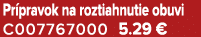 Pr pravok na roztiahnutie obuvi C007767000 5.29 €