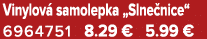 Vinylov samolepka „Slne nice“ 6964751 8.29 € 5.99 €