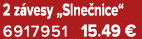 2 z vesy „Slne nice“ 6917951 15.49 €