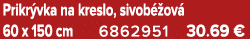 Prikr vka na kreslo, sivob ov  60 x 150 cm 6862951 30.69 €