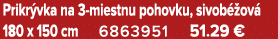 Prikr vka na 3 miestnu pohovku, sivob ov  180 x 150 cm 6863951 51.29 €