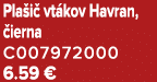 Pla i vt kov Havran,  ierna C007972000 6.59 €