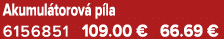 Akumul torov p la 6156851 109.00 € 66.69 €