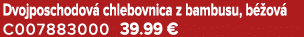Dvojposchodov chlebovnica z bambusu, b  ov  C007883000 39.99 €