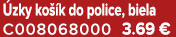  zky ko k do police, biela C008068000 3.69 €