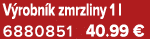 V robn k zmrzliny 1 l 6880851 40.99 €
