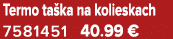 Termo ta ka na kolieskach 7581451 40.99 €