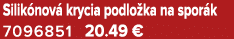 Silik nov krycia podlo ka na spor k 7096851 20.49 €