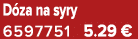 D za na syry 6597751 5.29 €