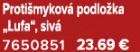 Proti mykov podlo ka „Lufa“, siv  7650851 23.69 €