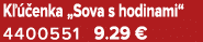 K  enka „Sova s hodinami“ 4400551 9.29 €
