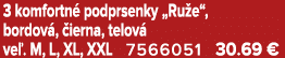 3 komfortn podprsenky „Ru e“, bordov ,  ierna, telov  ve . M, L, XL, XXL 7566051 30.69 €