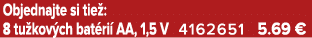 Objednajte si tie : 8 tu kov ch bat ri AA, 1,5 V 4162651 5.69 €