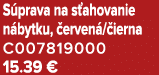S prava na s ahovanie n bytku, erven / ierna C007819000 15.39 €