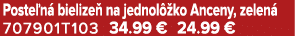 Poste n bielize  na jednol  ko Anceny, zelen  707901T103 34.99 € 24.99 €
