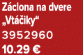 Z clona na dvere „Vt iky“ 3952960 10.29 €