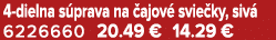 4 dielna s prava na ajov  svie ky, siv  6226660 20.49 € 14.29 €